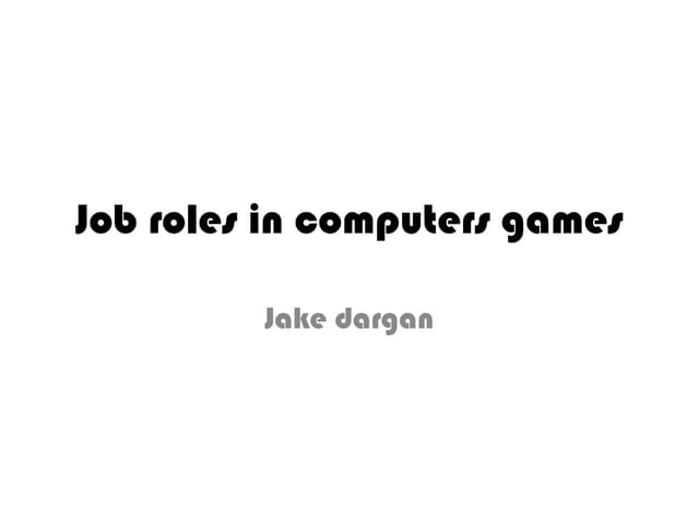 Job roles in computers games 02