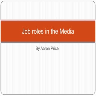 Job roles in the media