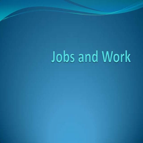 Jobs and work