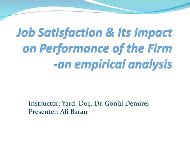 Job Satisfaction Its Impacton Performance Ppt Job Satisfaction Its Impacton Performance Ppt