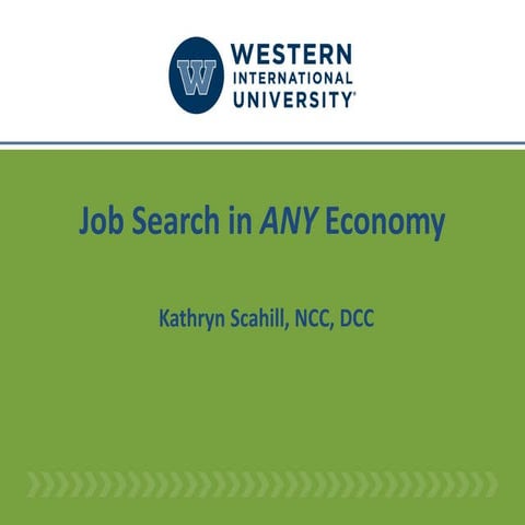 Job Search in ANY Economy by Kathryn Scahill, NCC, DCC