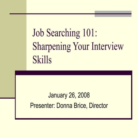 Job Searching 101 Sharpening Your Interview Skills
