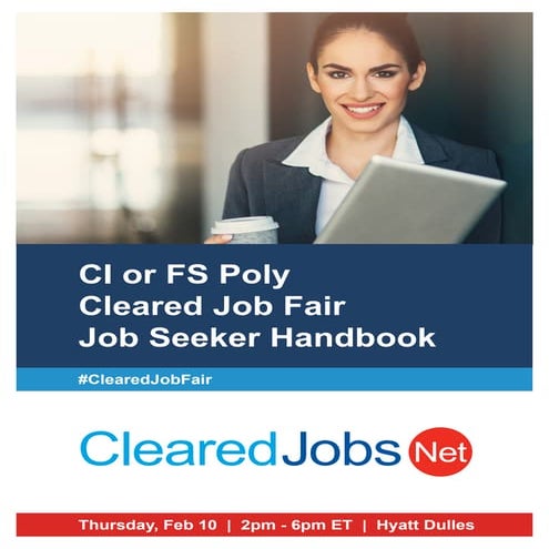 CI or FS Poly Cleared Job Fair Handbook | February 10