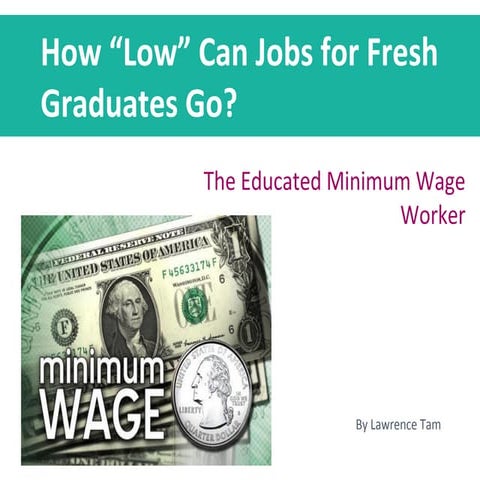 Jobs for Fresh Graduates and The Educated Minimum Wage Job