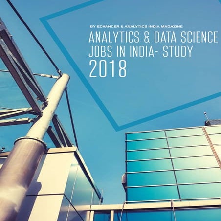 Study: Analytics & Data Science Jobs in India - 2018