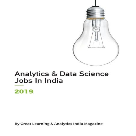  Analytics And Data Science Jobs In India 2019 – By Great Learning & AIM