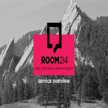 Jobs To Be Done & Room 214