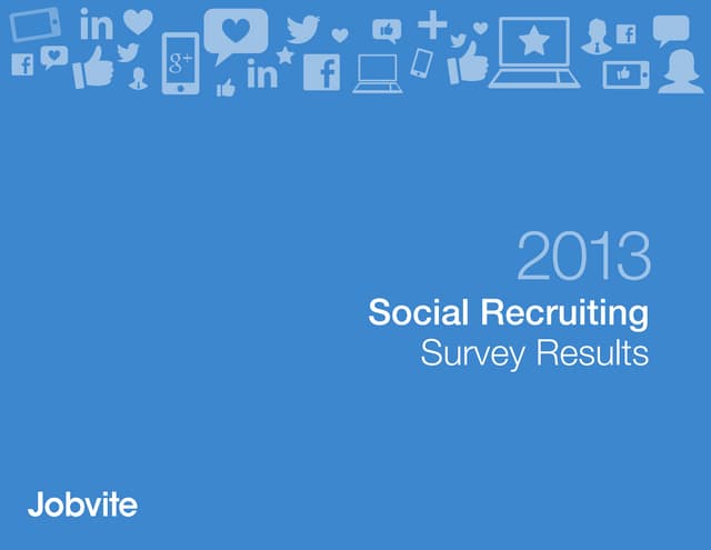 Jobvite Social Recruiting Survey 2013