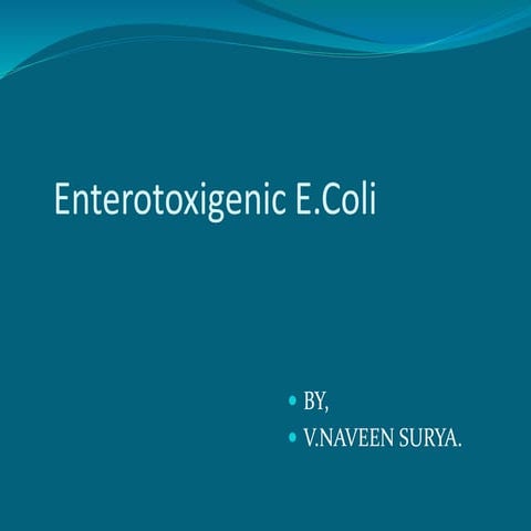 Enterotoxigenic E.coli