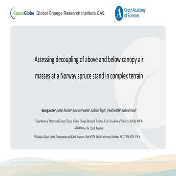 Jocher, Georg: Assessing decoupling of above and below canopy air masses and ...