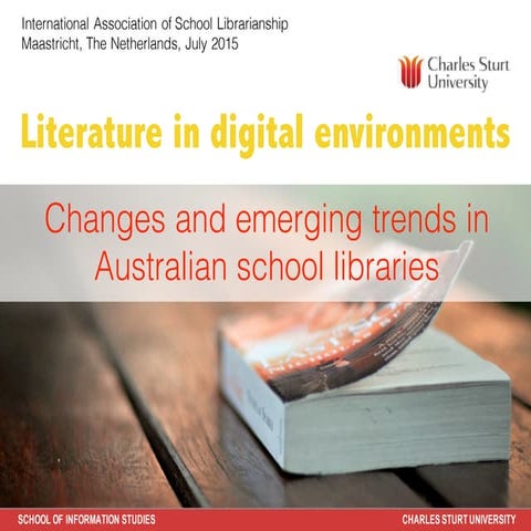 Literature in digital environments: Changes and emerging trends in Australian...