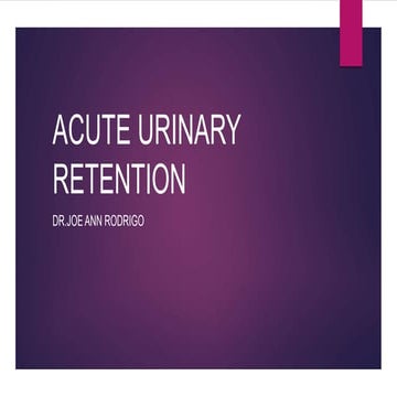 Acute Urinary Retention | PPTX