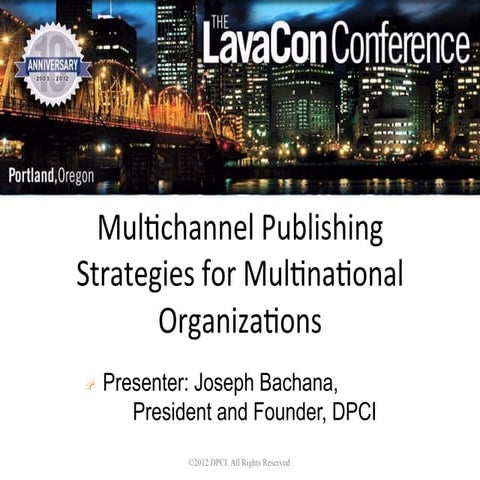 Presentation by Joe Bachana of DPCI at Lavacon 2012