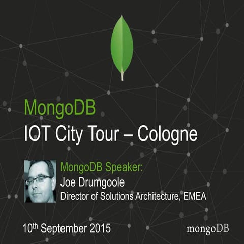 Internet of Things Cologne 2015: Why Your Dad’s Database won’t Work for IoT a...