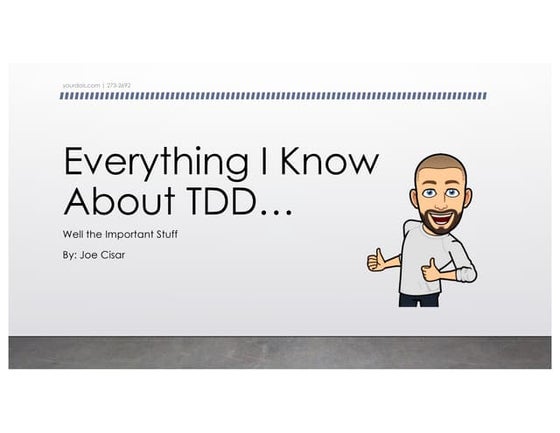 Joe Cisar - Everything I Know About TDD - Agile Midwest 2019