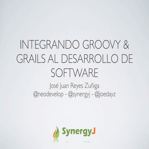 Integrando Groovy & Grails en el proceso de desarrollo