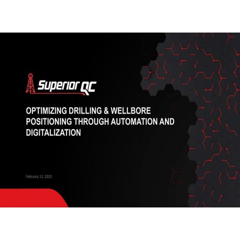 OPTIMIZING DRILLING & WELLBORE POSITIONING THROUGH AUTOMATION AND DIGITALIZATION