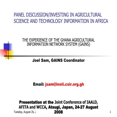 Experience of the Ghana Agricultural Information Network Systems (GAINS)