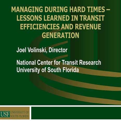Lessons Learned in Transit Efficiencies, Revenue Generation, and Cost Reductions