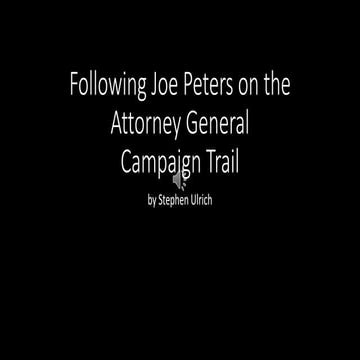 Following Joe Peters on the Campaign trail