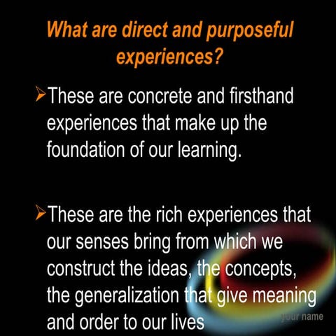 Direct, Purposeful & Contrived Experiences