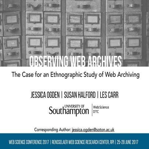 Observing Web Archives: The Case for an Ethnographic Study of Web Archiving