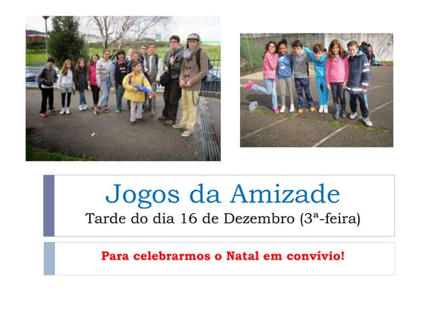 Jogos da Amizade - Especial Natal