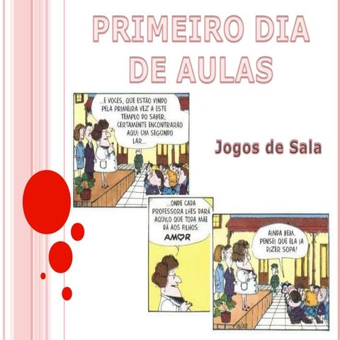 Jogos para 1º dia de aulas