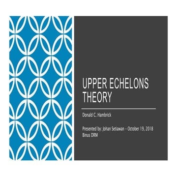 Upper Echelon Theory