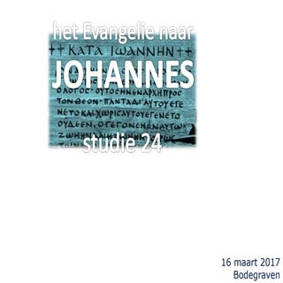 Johannes studie 24
