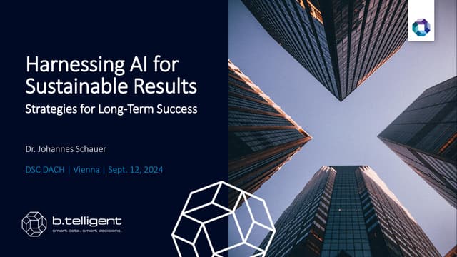 [DSC DACH 24] Harnessing AI for Sustainable Results: Strategies for Long-Term...