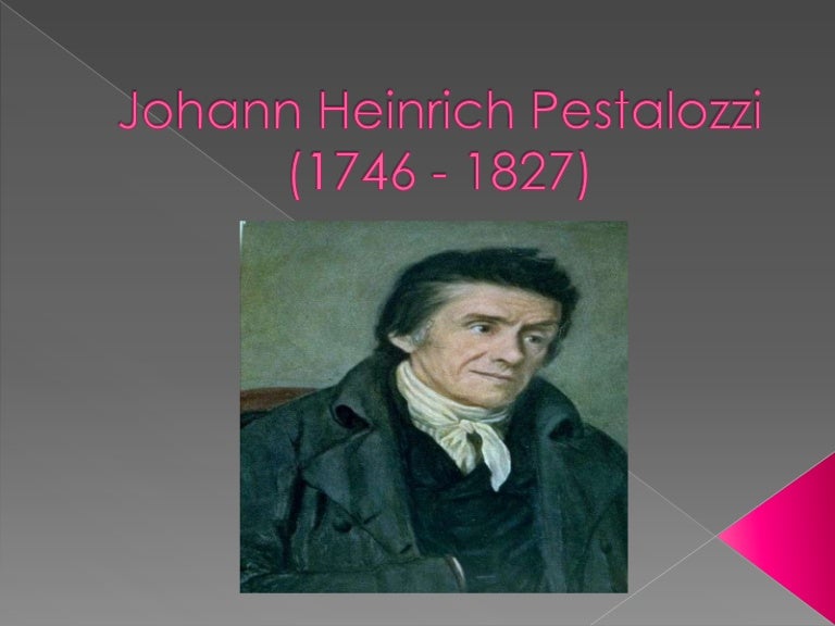 Johann heinrich pestalozzi