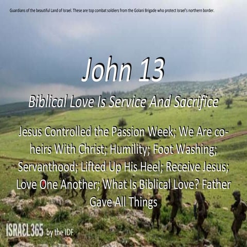 John 13, Biblical love; Jesus in Control passion week; co-heirs with ...