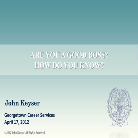 Are You A Good Boss-John Keyser