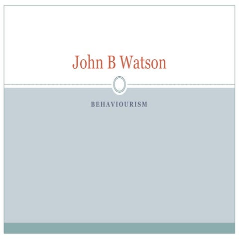John watson e o behaviorismo | PPTX