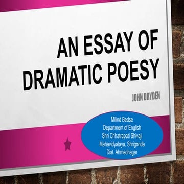 An Essay of Dramatic Poesy -John dryden