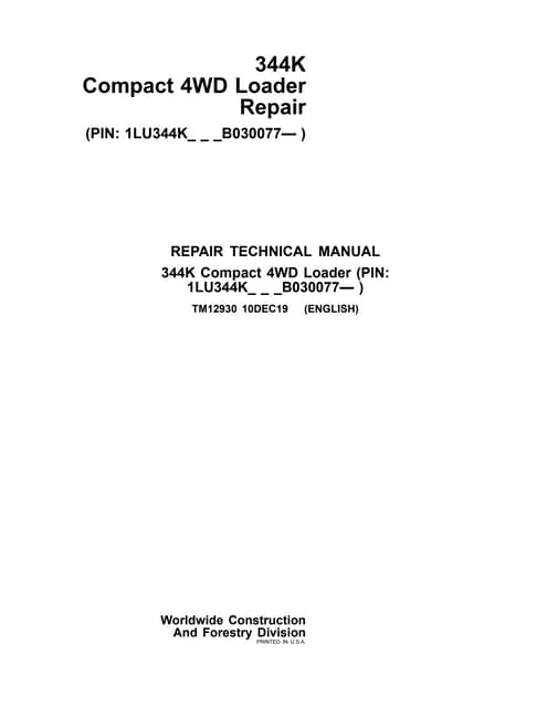 John Deere 344K 4WD Loader Technical Repair Manual TM12930.pdf