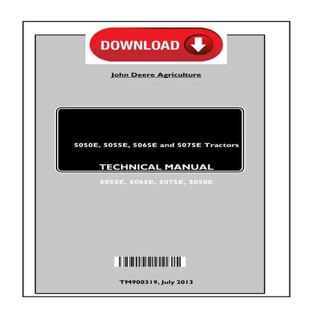 John Deere 5050e, 5055e, 5065e, 5075e Tractor Complete Workshop Service Repai...