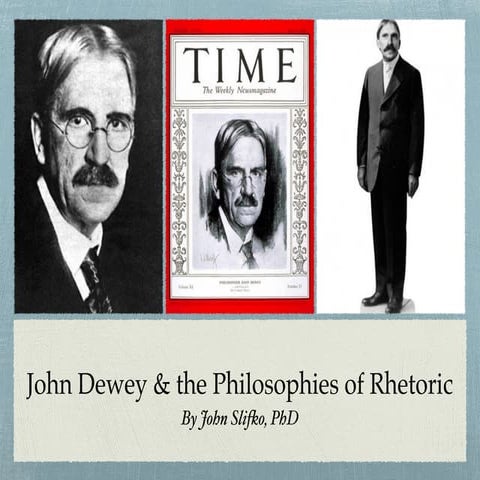 John Dewey & the Philosophies of Rhetoric | PDF