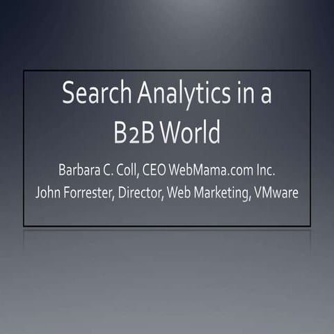 Search Analytics in a B2B World - a VMware Case Study