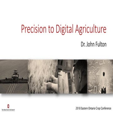 18. Precision to Digital Agriculture  - John Fulton