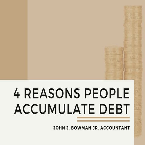 Four Reasons People Accumulate Debt