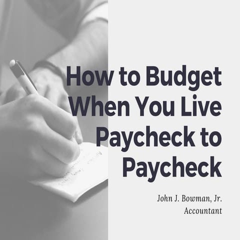 How To Budget When You Live Paycheck To Paycheck