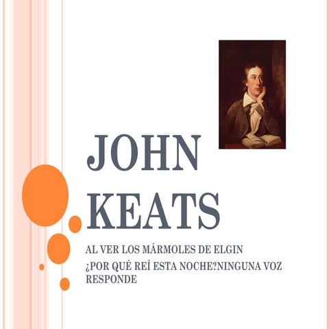 John Keats: "Al ver los mármoles de Elgin", "¿Por qué reí esta noche?..."