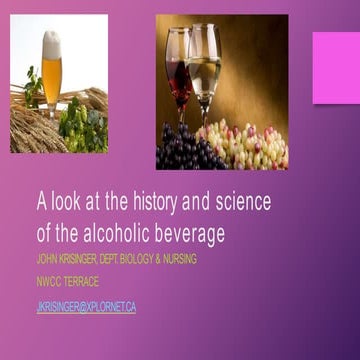john krisinger-the science and history of the alcoholic beverage.pptx