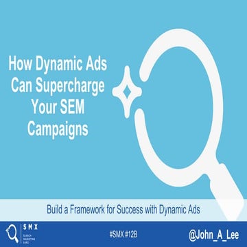 Build a Framework for Success with Dynamic Ads