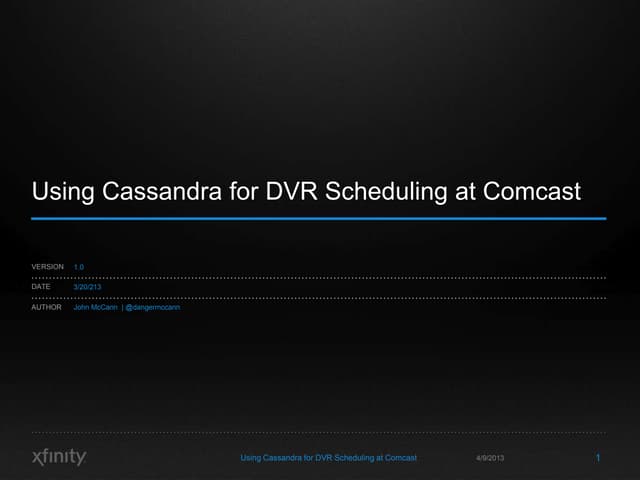 NYC* 2013 — "Using Cassandra for DVR Scheduling at Comcast"