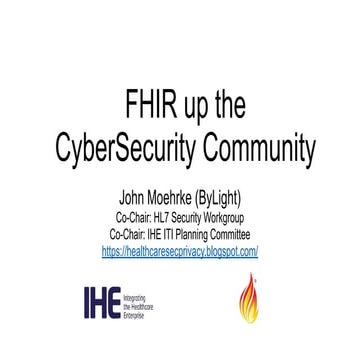 APIsecure 2023 - All #FHIRed Up, John Moehrke