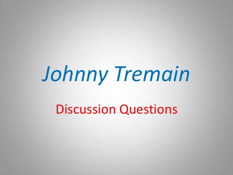 Johnny tremain discussion topics