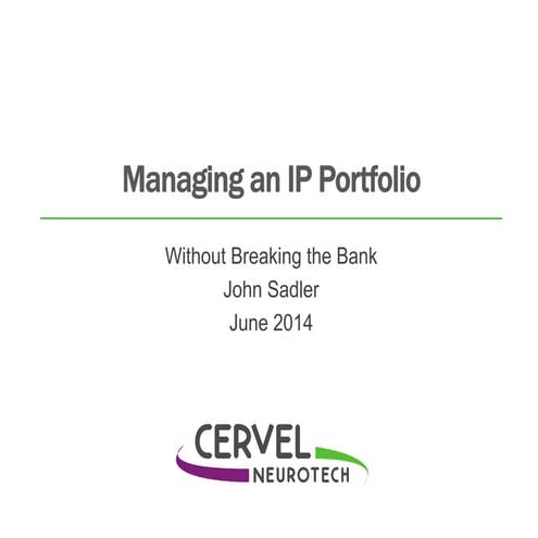 Building an Effective IP Portfolio without Breaking the Bank - John Sadler, C...